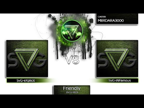 SvG-eXplicit VS SvG-iNFamous (Freindly 5v5)