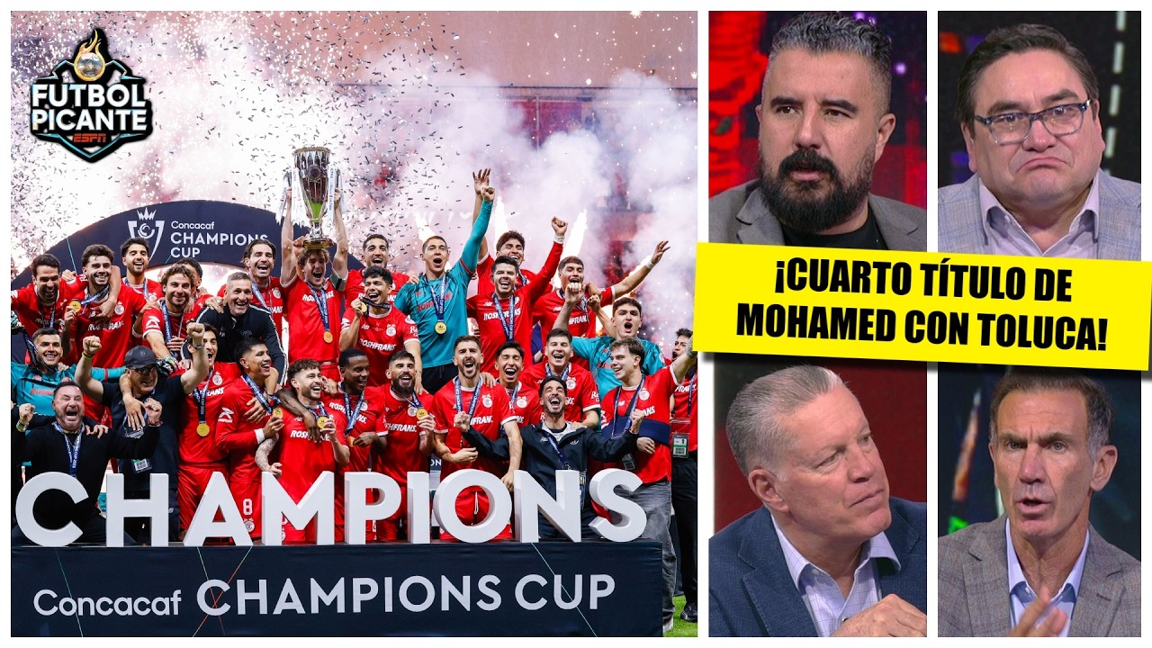 SIGUE SIENDO EL REY: TOLUCA del TURCO, campeón de CONCACHAMPIONS y besa la GLORIA | Futbol Picante