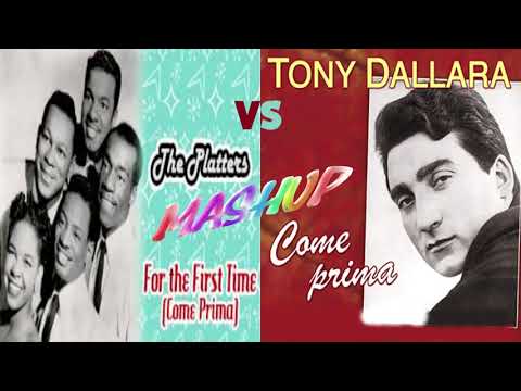 Tony Dallara vs The Platters - Come prima vs For the first time