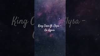Download lagu King Caan ft. Elysa - Go Again🎧 mp3