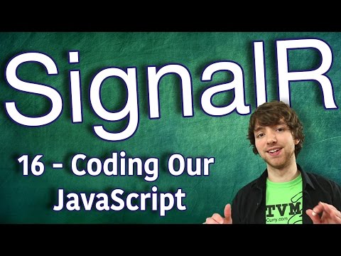 SignalR Tutorial 16 - Coding Our JavaScript (Client Side) - Part 1