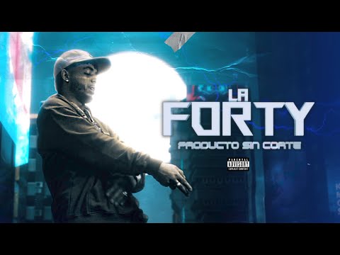 La Forty - Producto Sin Corte (Video Oficial)