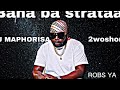 Dj Maphorisa - Bana ba strataa