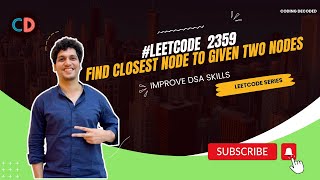 YouTube video 'Leetcode 2359 Find Closest Node to Given Two Nodes |  Easy Peasy Graphs | SDE preparation sheet'