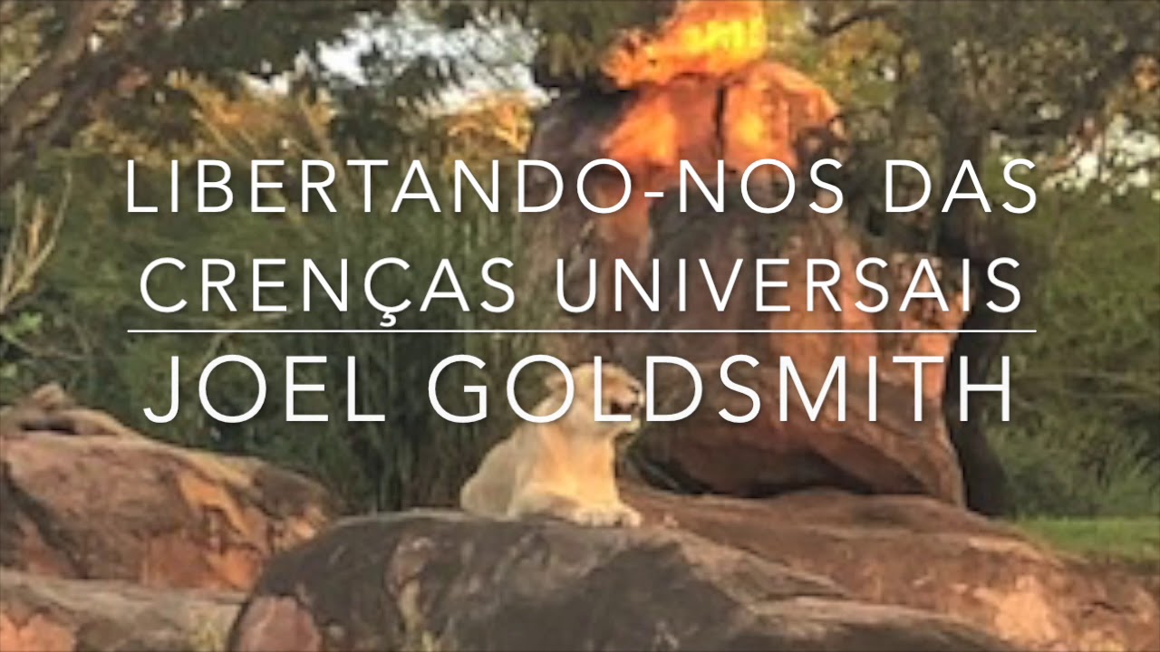 Libertando-nos das Crenças Universais