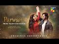 Parwana OST Agar Tum Sath Ho Singer Shuja Haider HUM TV
