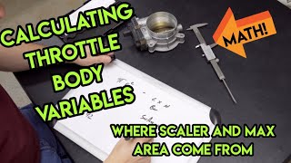Throttle Body Scaler/Max Area Calculation, Making Sure Your Tune Is Correct