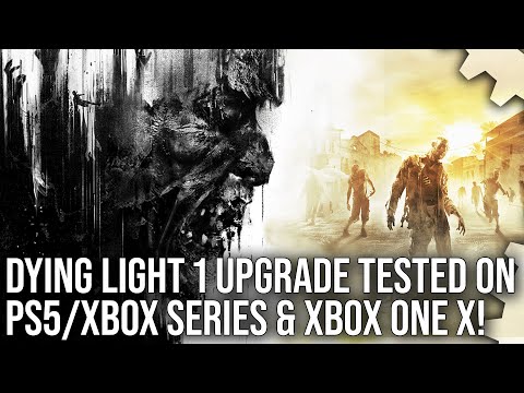 Dying Light 2015 - PS5/Xbox Series X/S Patch Analysis - The Ultimate Fan Service?