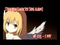 [Toradora! Character Song Album] - # 03 - I MY 