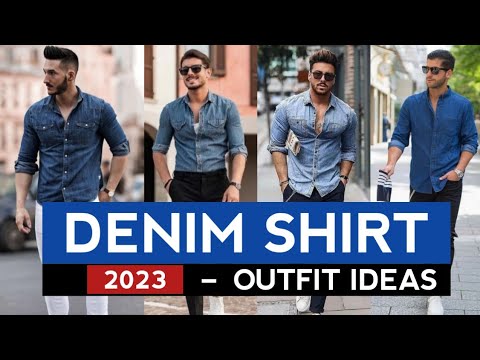 How to Style Denim Shirt | Denim Shirt Outfit Ideas...