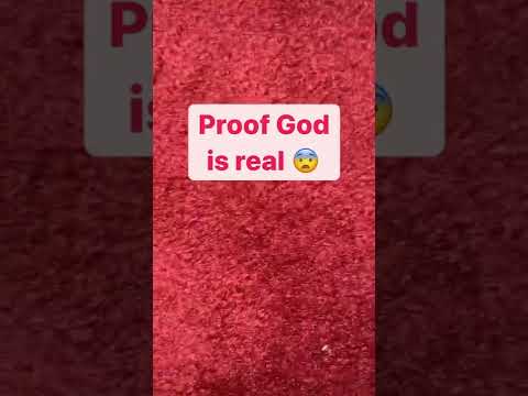 Proof God Is Real!