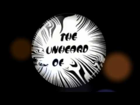 The Unheard Of - Going All The Way