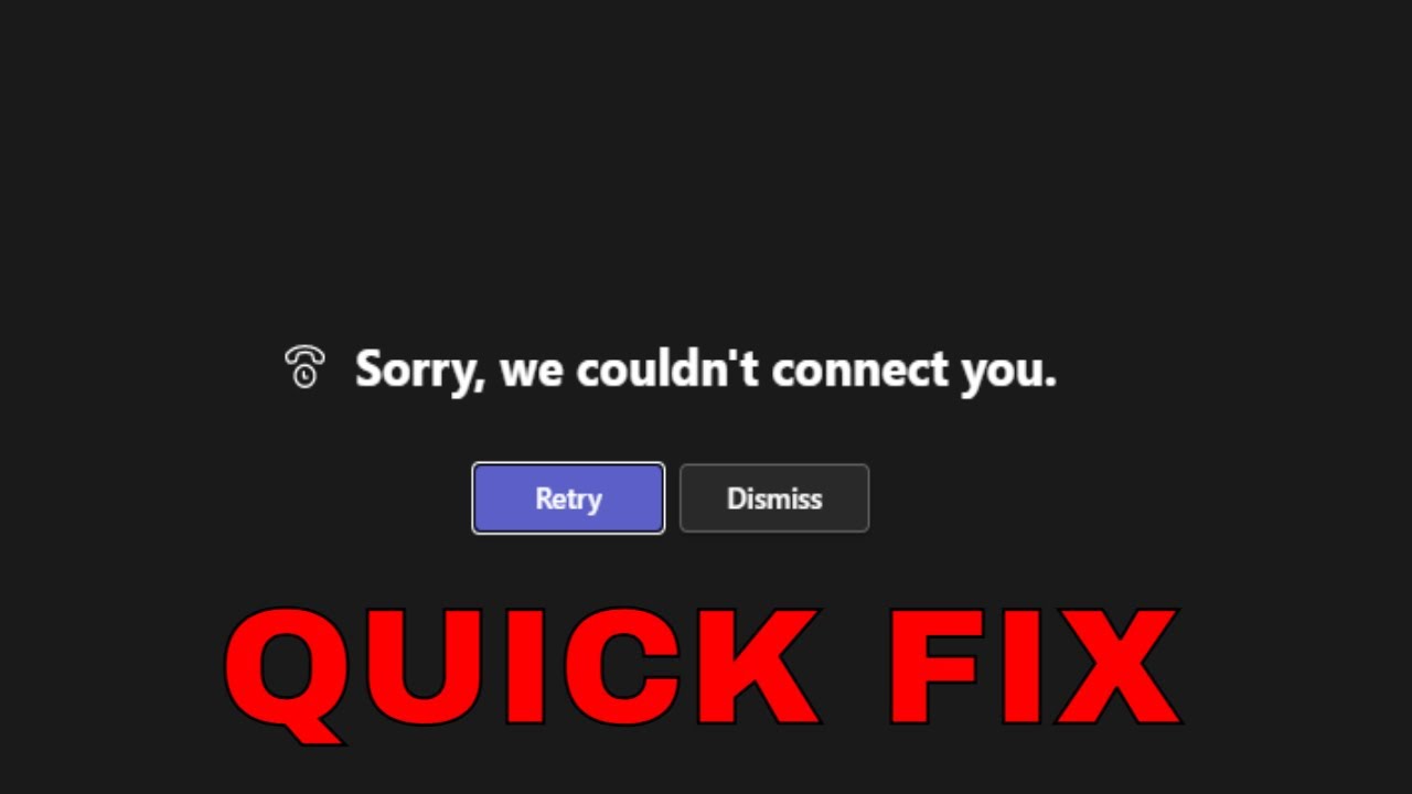 How to Resolve the ‘Sorry, We Couldn’t Connect You’ Error in Microsoft Teams [Guide]