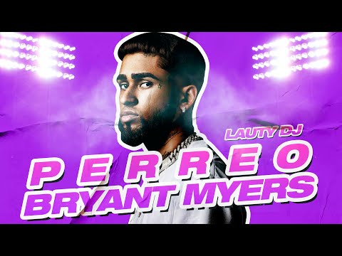 PERREO BRYANT MYERS - Lauty DJ (Flow Remix 2020)