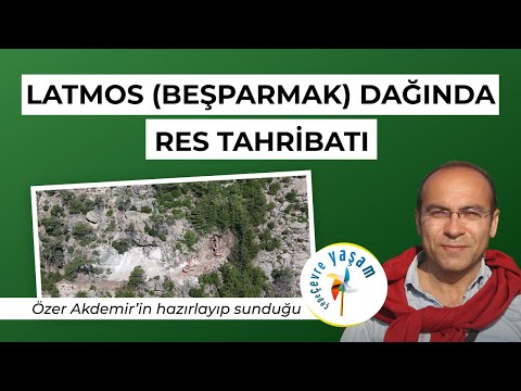 Latmos (Beşparmak) Dağı'nda RES tahribatı |‬ Çepeçevre Yaşam