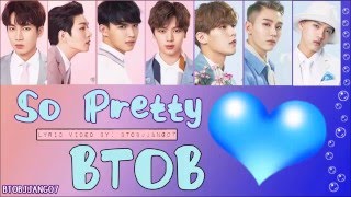 BTOB - So Pretty - [HAN/ROM/ENG] LYRICS (Member Coded)