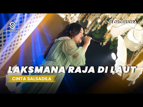LAKSMANA RAJA DI LAUT - CINTA SALSADILA - LIVE ORCHESTRA - SYMPHONY ENTERTAINMENT