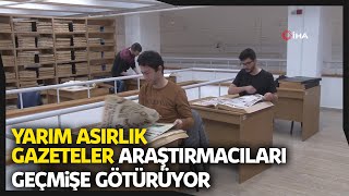 Binlerce Ciltten Oluşan Gazete Arşivi Geçmişe Işık Tutuyor