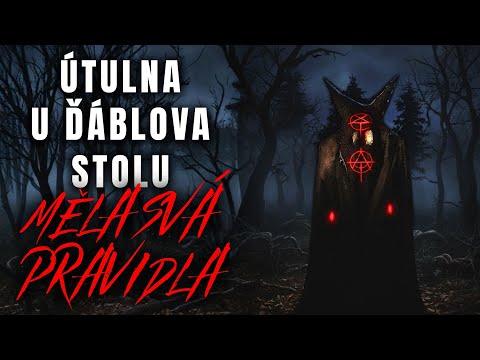 ÚTULNA ,,U ĎÁBLOVA STOLU" MĚLA SVÁ PRAVIDLA - Creepypasta CZ