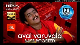 Download lagu AVAL VARUVALA | BASS BOOSTED | DOLBY ATMOS | JBL | 5.1 SURROUNDING | BASSPOWER SOUND mp3
