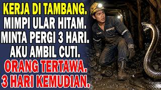 Download lagu ⛏️ Saat Kerja Di Tambang, Aku Bermimpi Ular Hitam Besar Memohon 3 Hari.😳 Sesuatu Yang Tak Terduga. mp3 Download lagu ⛏️ Saat Kerja Di Tambang, Aku Bermimpi Ular Hitam Besar Memohon 3 Hari.😳 Sesuatu Yang Tak Terduga. mp3