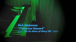 Catherine Howard - Rick Wakeman - Piano Cover