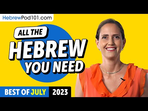 Your Monthly Dose of Hebrew - Best of July 2023