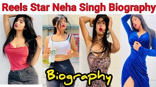 Neha Singh (Reels Star ) Lifestyle 2022 | Biography | Age | House | Boyfriend | Income | Career More