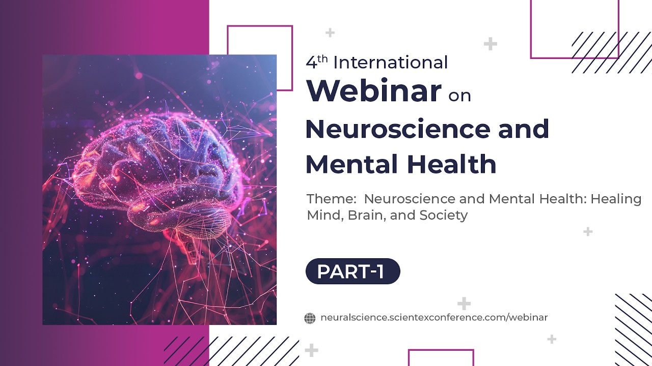 4th International Webinar on Neuroscience and Mental Health