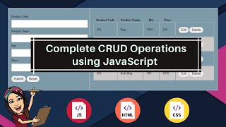 Complete CRUD Operations using JavaScript with CSS &amp; Html