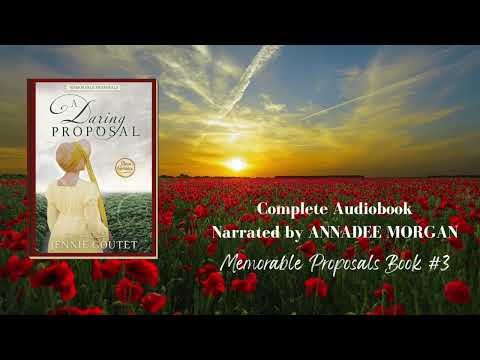The complete audiobook of A Daring Proposal - a clean Regency romance