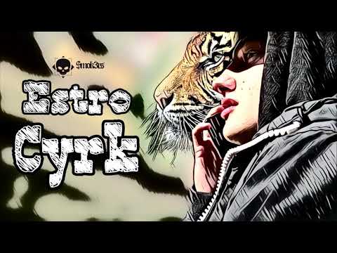 Estro($MOK3RSI) - Cyrk (instr. AHS Freak Show)