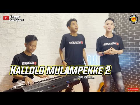 LAGU BUGIS JENAKA "KALLOLO MULAMPEKKE 2" Cipt.Ades naba - Anggapare ft Ardi