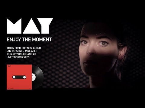MAY - Enjoy The Moment (Official Video)