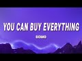 SoMo You Can Buy Everything Lyrics
