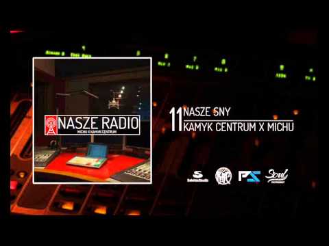 11. Kamyk Centrum x MichU - Nasze Sny