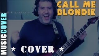 Blondie - Call me. Cover by Blakord