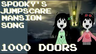 Spooky&#39;s Jump Scare Mansion Song (1000 Doors) - [djsmell x Kathy -chan★] The Living Tombstone Cover