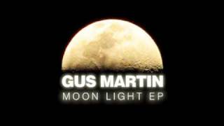 Gus Martin - Moon Light (Original Mix)