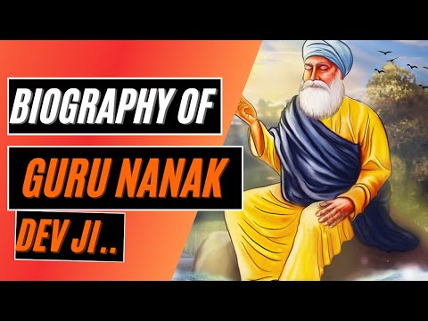 Biography of Guru Nanak Dev Ji | The founder of Sikhism