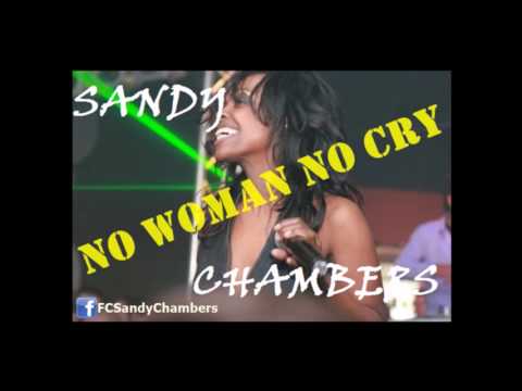 Sandy Chambers - No Woman No Cry (2005)