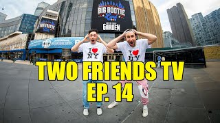 WE ARE PLAYING A SHOW AT MADISON SQUARE GARDEN | Two Friends TV EP. 14