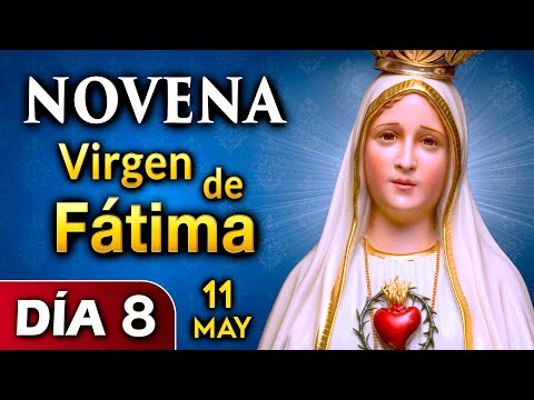 NOVENA Virgen de Fátima DÍA 8 Misterios Gozosos del Santo Rosario | sábado 11 de Mayo 2024