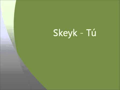 Skeyk Tú