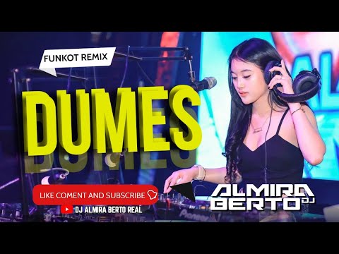 FUNKOT - DUMES | NEW 2023 | DJ ALMIRA BERTO