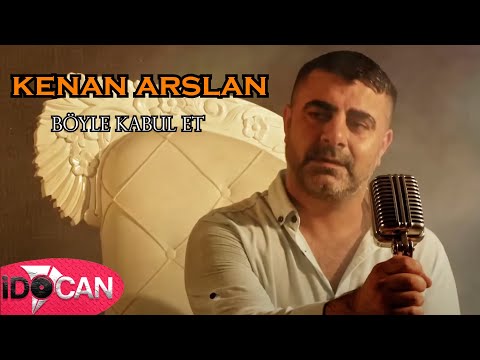 Kenan Arslan  Böyle Kabul Et 2022