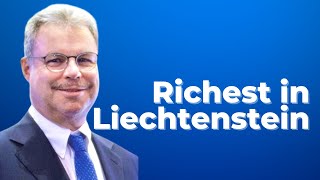 Meet Christoph Zeller, the Richest Person in Liechtenstein