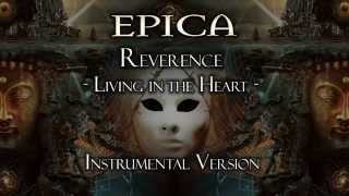 Epica - Reverence - Living In The Heart - (Instrumental Version)