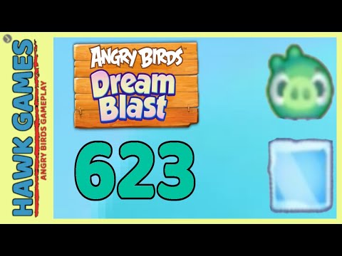 Angry Birds Dream Blast Level 623 - Walkthrough, No Boosters
