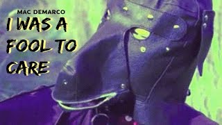Mac DeMarco - I Was A Fool To Care ( Subtitulada al español / Lyrics )